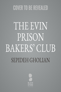 The Evin Prison Bakers' Club