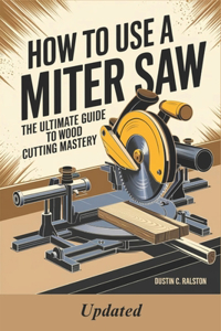 How to Use a Miter Saw