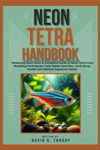 Neon Tetra Handbook