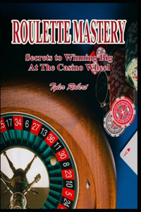 Roulette Mastery