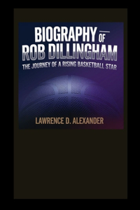 Biography of Rob Dillingham