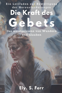 Die Kraft des Gebets