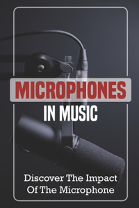 Microphones In Music