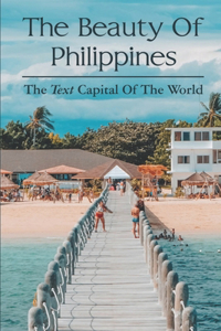 The Beauty Of Philippines