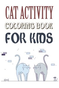 Cat Activity Coloring Book For Kids