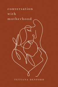 Conversation With Motherhood
