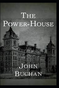 The Power House-Original Classic Edition(Annotated)