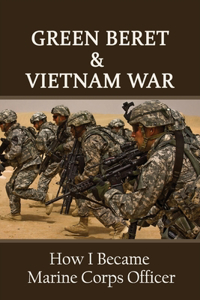 Green Beret & Vietnam War
