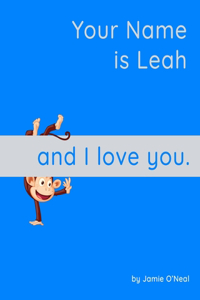 Your Name is Leah and I Love You