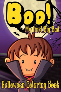 Boo! My First Big Bad Coloring Book