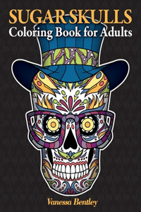 Sugar Skulls Coloring Book for Adults