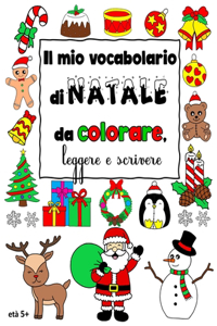 Il mio vocabolario di Natale da colorare, leggere e scrivere