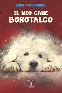 Il Mio Cane Borotalco