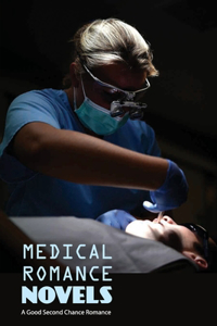 Medical Romance Novels - A Good Second Chance Romance