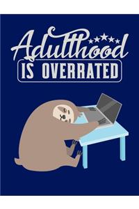 Adulthood Is Overrated