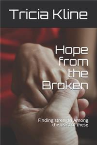 Hope from the Broken