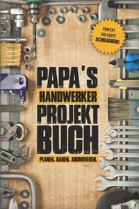 Papas Handwerker Projektbuch