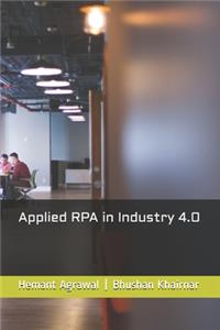 Applied RPA in Industry 4.0