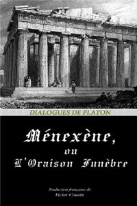 Ménexène, Ou l'Oraison Funèbre