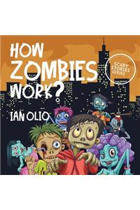 How Zombies Work?