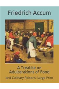 A Treatise on Adulterations of Food