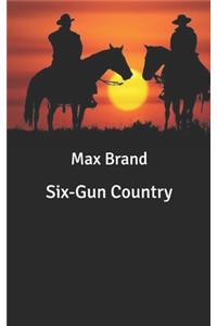 Six-Gun Country