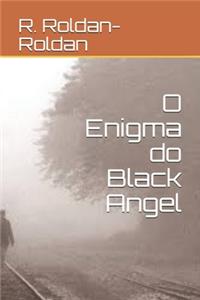 O Enigma do Black Angel