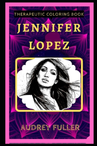 Jennifer Lopez Therapeutic Coloring Book