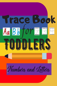Trace Book For Toddlers - Numbers and Letters