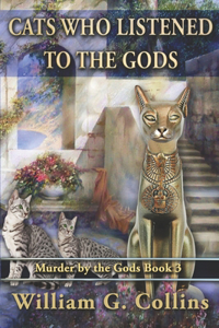 Cats Who Listened to the Gods