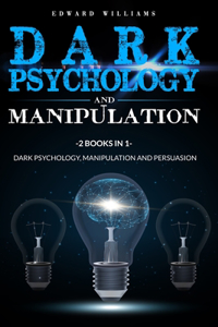 Dark Psychology and Manipulation