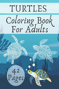 Turtles Coloring Book For Adults