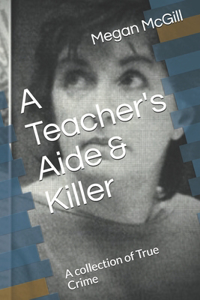 A Teacher's Aide & Killer