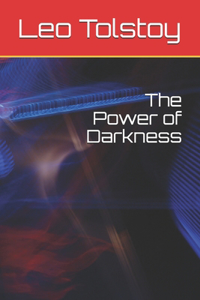 The Power of Darkness