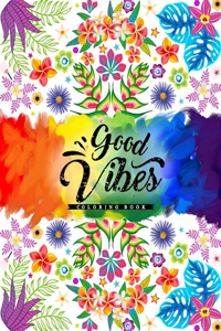 Good Vibes Coloring Book