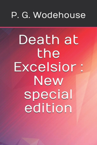 Death at the Excelsior