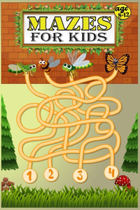 Mazes For Kids Age 8-12