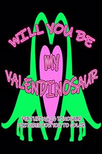 Will You Be My Valendinosaur