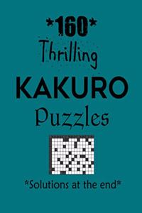 160 Thrilling Kakuro Puzzles - Solutions at the end