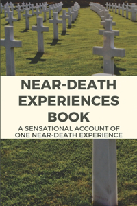 Near-Death Experiences Book