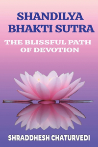 Shandilya Bhakti Sutra