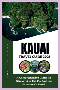 Kauai Travel Guide 2023