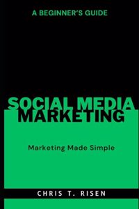 Beginner's Guide to Social Media Marketing