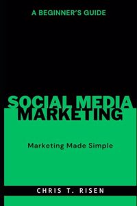 Beginner's Guide to Social Media Marketing