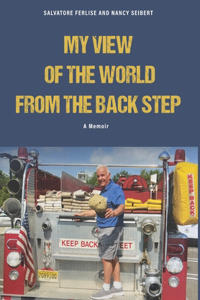 Fireman's View of The World from The Back Step