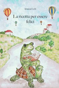 ricetta per essere felici