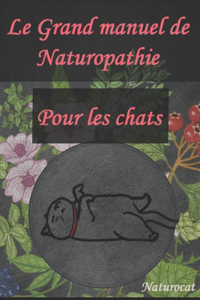 Grand Manuel de Naturopathie pour les chats