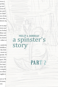spinster's story (Part 2)