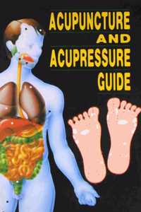 Acupuncture And Acupressure Guide