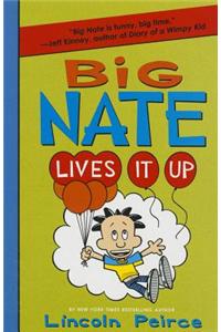 Big Nate Lives It Up